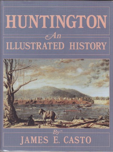 Stock image for Huntington: An Illustrated History for sale by Adkins Books