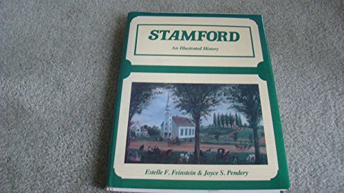 Stock image for Stamford: An Illustrated History for sale by Lowry's Books