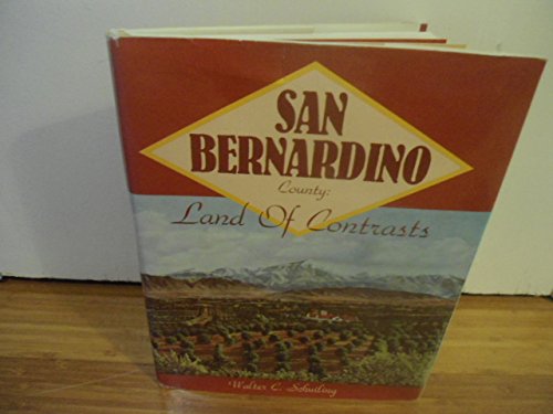 Beispielbild fr San Bernardino County: Land of Contrasts zum Verkauf von Aladdin Books