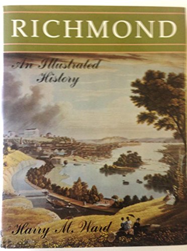 Stock image for Richmond: An Illustrated History for sale by Front Cover Books
