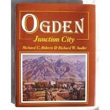 Stock image for Ogden: Junction City for sale by Florida Mountain Book Co.