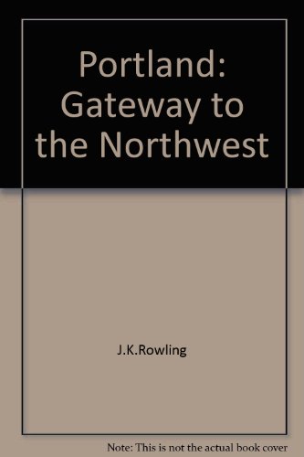 9780897811552: Title: Portland Gateway to the Northwest