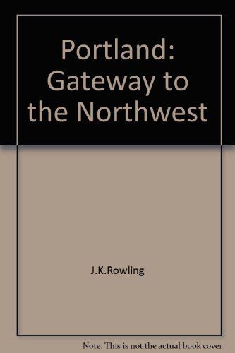 Stock image for Portland : Gateway to the Northwest for sale by Better World Books: West