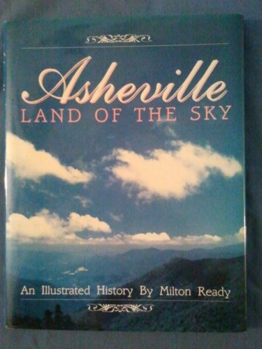 Stock image for Asheville Land of the Sky for sale by Willis Monie-Books, ABAA