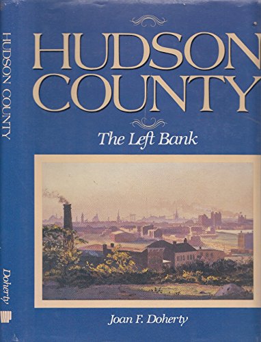Stock image for Hudson County: The left bank for sale by Wonder Book