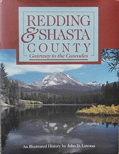 Beispielbild fr Redding & Shasta County: Gateway to the Cascades : an illustrated history zum Verkauf von ThriftBooks-Dallas