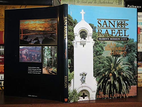 9780897812214: San Rafael: Marin's Mission City