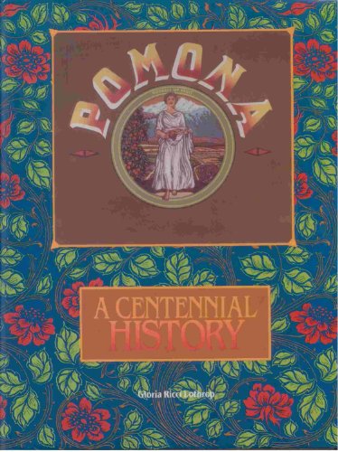 Imagen de archivo de Pomona: A Centennial History a la venta por Books From California