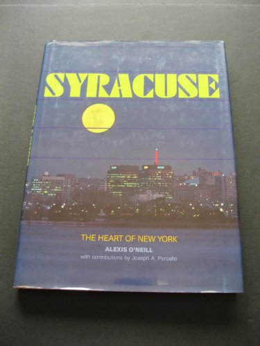 Imagen de archivo de Syracuse: The Heart of New York a la venta por SecondSale
