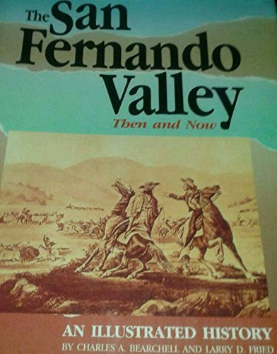 9780897812856: San Fernando Valley: Then and Now : An Illustrated History