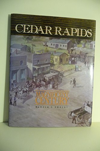 9780897812863: Cedar Rapids: The Magnificent Century