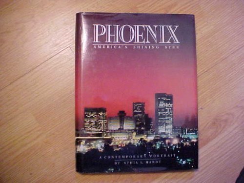 Stock image for Phoenix: America's Shining Star for sale by Booketeria Inc.