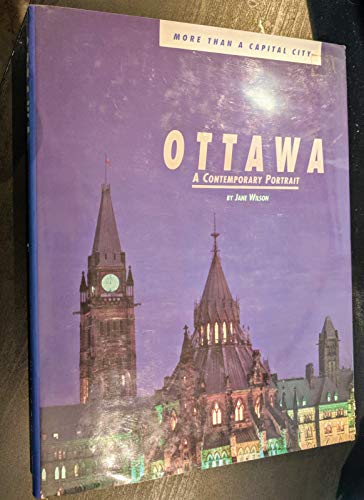 OTTAWA MORE THAN A CAPITAL CITY : A Contemporary Portrait