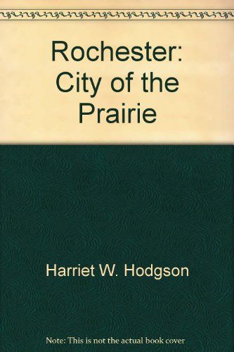 9780897813044: Rochester: City of the Prairie