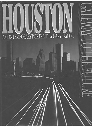 Beispielbild fr Houston : Gateway to the Future zum Verkauf von Better World Books