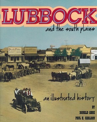 Beispielbild fr Lubbock and the South Plains zum Verkauf von Libris Hardback Book Shop