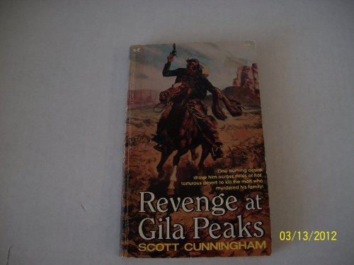 Beispielbild fr Revenge At Gila Peaks zum Verkauf von Fallen Leaf Books