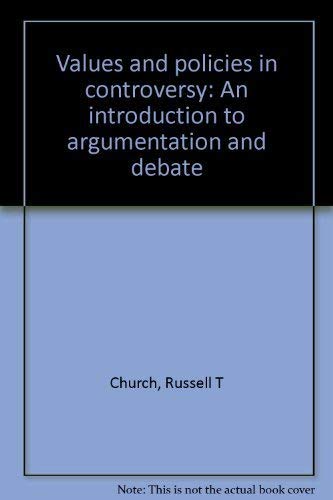 9780897873260: Values and policies in controversy: An introduction to argumentation and debate