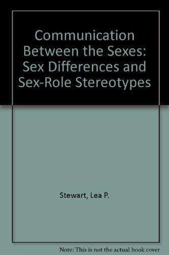 Beispielbild fr Communication Between the Sexes: Sex Differences and Sex-Role Stereotypes zum Verkauf von POQUETTE'S BOOKS