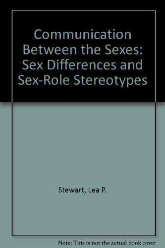 Stock image for Communication Between the Sexes: Sex Differences and Sex-Role Stereotypes for sale by POQUETTE'S BOOKS