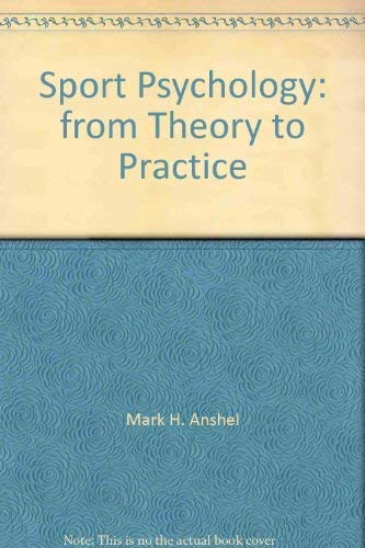 Beispielbild fr Sport Psychology : From Theory to Practice zum Verkauf von Better World Books