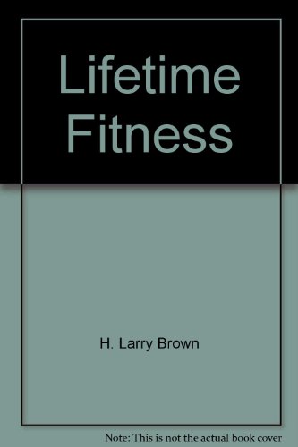 Beispielbild fr Lifetime Fitness (Lifetime Sport and Fitness Series) zum Verkauf von Wonder Book