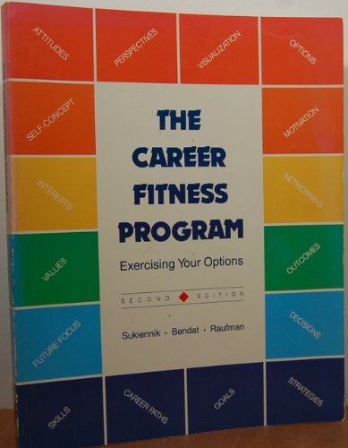 Stock image for The career fitness program: Exercising your options for sale by HPB-Emerald