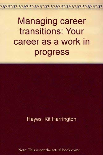 9780897878265: Managing career transitions: Your career as a work in progress