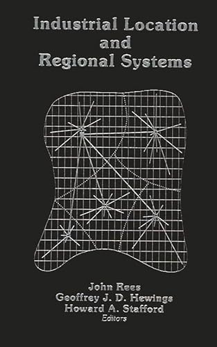 Imagen de archivo de Industrial Location and Regional Systems: Spatial Organization and the Economic Sector a la venta por HPB-Red