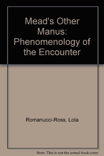 Beispielbild fr Mead's Other Manus: Phenomenology of the Encounter zum Verkauf von Books From California