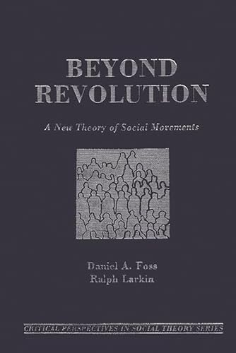 Beispielbild fr Beyond Revolution : A New Theory of Social Movements zum Verkauf von Better World Books