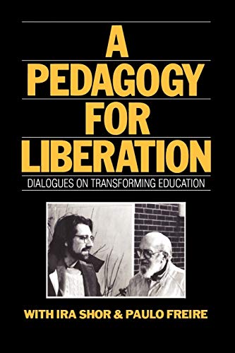 9780897891059: A Pedagogy for Liberation: Dialogues on Transforming Education