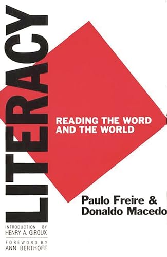 Stock image for Literacy : Reading the Word and the World for sale by Better World Books