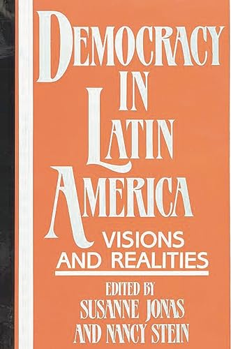 Beispielbild fr Democracy in Latin America: Visions and Realities zum Verkauf von Anybook.com