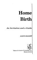 Stock image for Home Birth: An Invitation and a Guide. for sale by Grendel Books, ABAA/ILAB