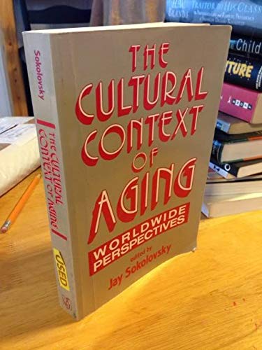 Imagen de archivo de The Cultural Context of Aging a la venta por Wonder Book