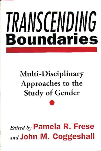 Stock image for Transcending Boundaries: Multi-Disciplinary Approaches to the Study of Gender (Research; 362) for sale by suffolkbooks