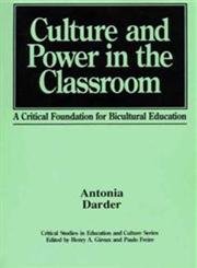 Beispielbild fr Culture and Power in the Classroom: A Critical Foundation for Bicultural Education (Critical Studies in Education and Culture) zum Verkauf von HPB Inc.