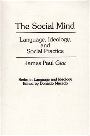 The Social Mind: Language, Ideology, and Social Practice.