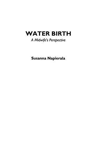 Beispielbild fr Water Birth: A Midwife's Perspective zum Verkauf von BooksRun