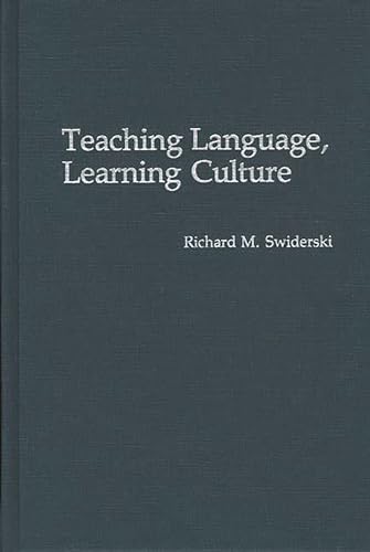 9780897893268: Teaching Language, Learning Culture
