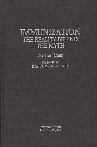 Stock image for Immunization : The Reality Behind the Myth for sale by Better World Books
