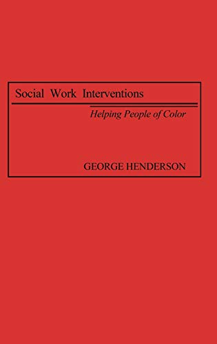 Imagen de archivo de Social Work Interventions : Helping People of Color a la venta por Better World Books