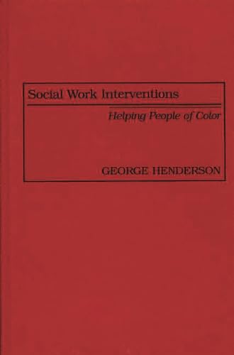 Stock image for Social Work Interventions : Helping People of Color for sale by Better World Books