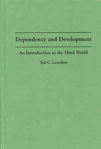 Imagen de archivo de Dependency and Development: An Introduction to the Third World a la venta por Ergodebooks