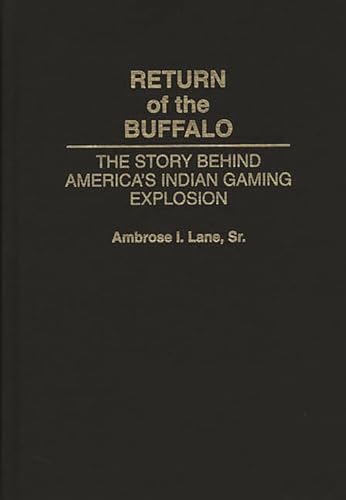 9780897894326: Return of the Buffalo: The Story Behind America's Indian Gaming Explosion
