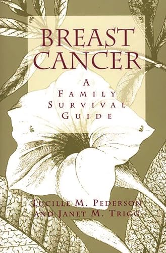 Stock image for Breast Cancer: A Family Survival Guide for sale by Chiron Media