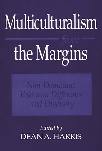 Beispielbild fr Multiculturalism from the Margins: Non-Dominant Voices on Difference and Diversity zum Verkauf von suffolkbooks