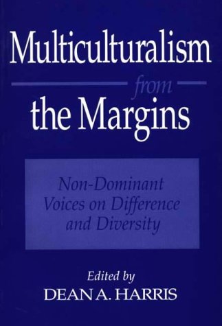 Stock image for Multiculturalism from the Margins: Non-Dominant Voices on Difference and Diversity for sale by suffolkbooks