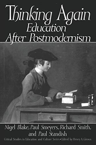 Beispielbild fr Thinking Again: Education After Postmodernism (Critical Studies in Education and Culture Series) zum Verkauf von Phatpocket Limited